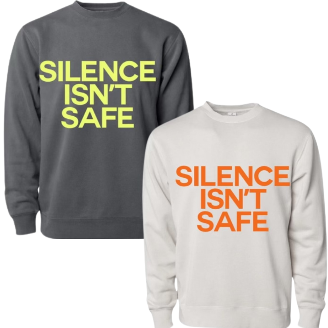 Silence Isn't Safe” Crewneck Sweatshirt — HVM